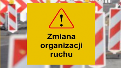 UWAGA ZMIANA ORGANIZACJI RUCHU W MIEJSCOWOŚCI RYSZARDÓW 