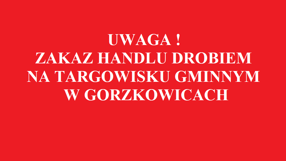 ZAKAZ HANDLU DROBIEM NA TARGOWISKU GMINNYM