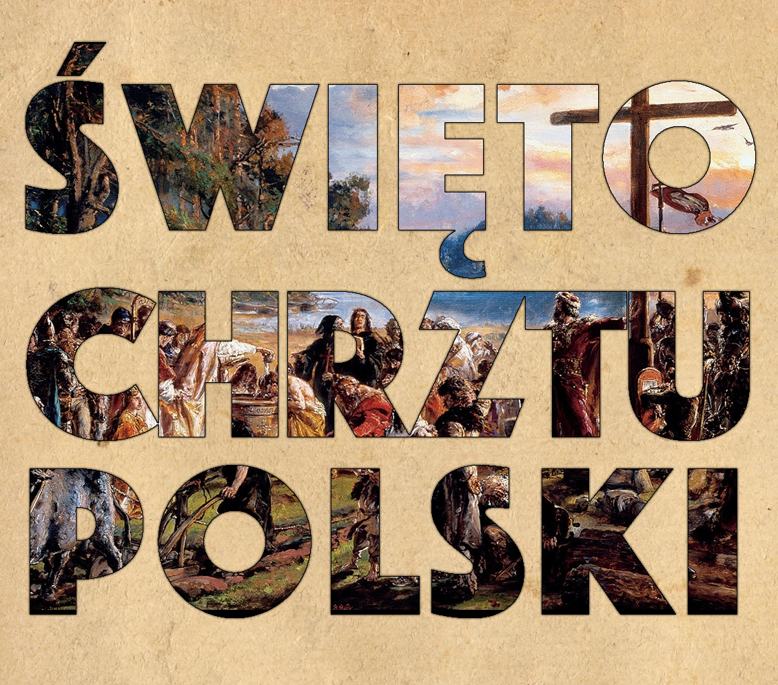14 kwietnia - Święto Chrztu Polski