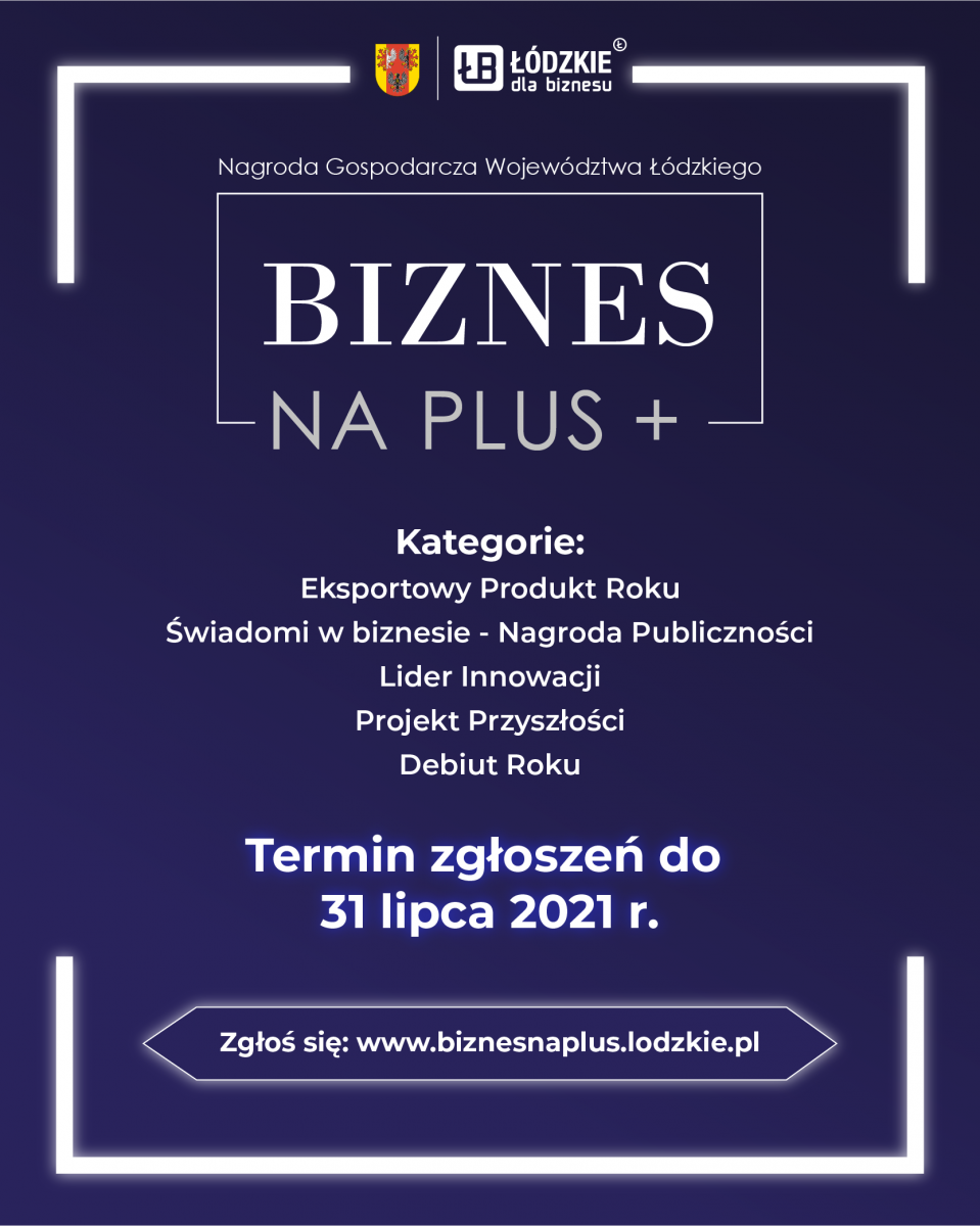 Nagroda Gospodarcza Województwa Łódzkiego Biznes na PLUS-start konkursu