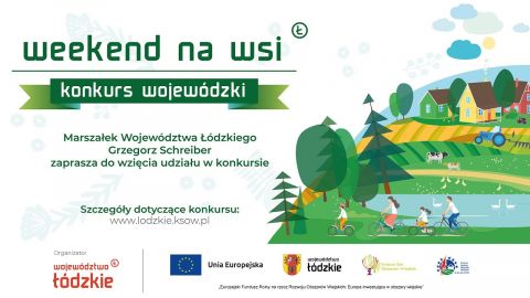 Zarząd Województwa Łódzkiego zaprasza do udziału w drugiej edycji "Weekend na wsi"