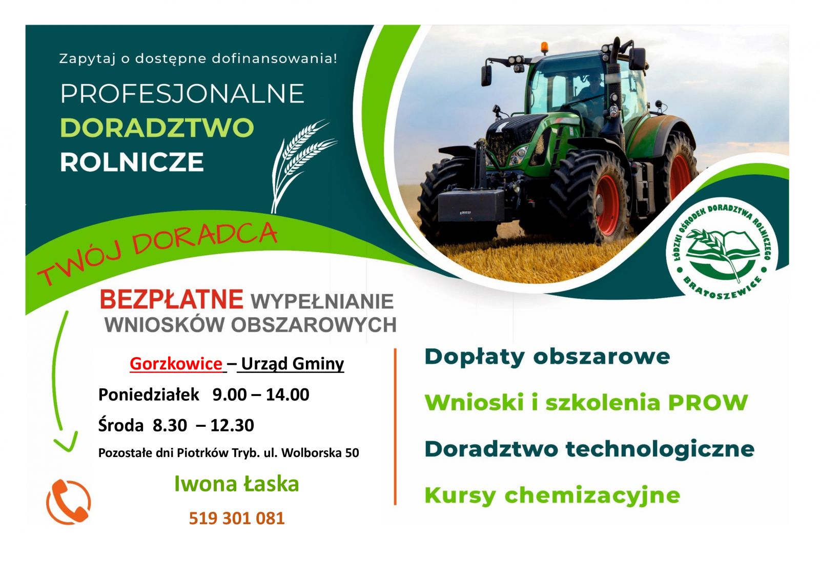 informującego rolników o pomocy w bezpałtnym wypełnianiu wniosków obszarowych.