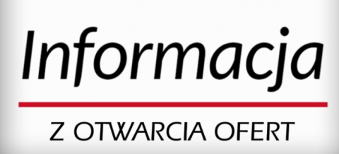 Informacja z otwarcia ofert