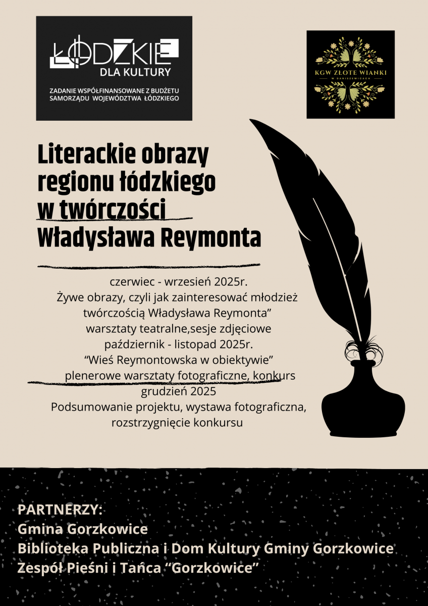 „Literackie obrazy regionu łódzkiego w twórczości Władysława Reymonta” – kolejne zadanie współfinansowane z budżetu Samorządu Województwa Łódzkiego, które realizuje Koło Gospodyń Wiejskich „Złote Wianki” w Daniszewicach
