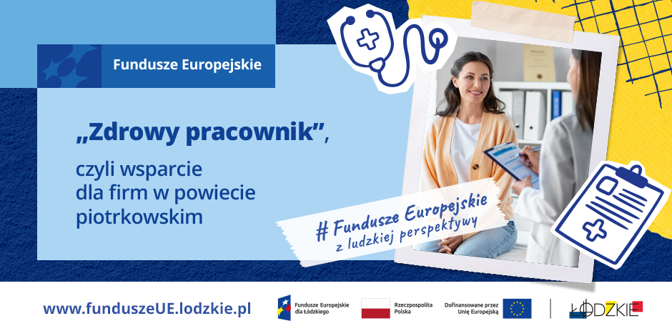 Zdrowy pracownik to aktywny pracownik w Piotrkowie Trybunalskim i powiecie piotrkowskim